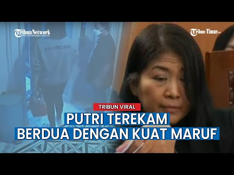 Momen Putri Candrawathi Berdua Bareng Kuat Maruf Terekam CCTV, Putri Kena Skakmat Hakim