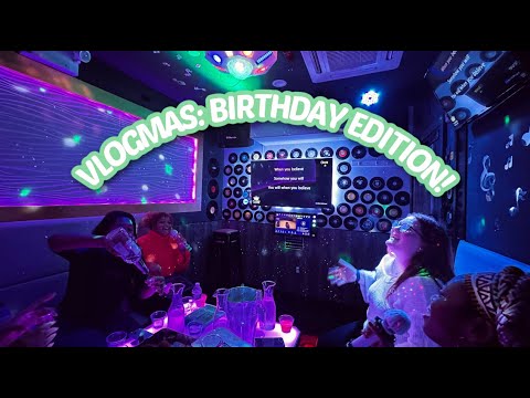 vlogmas 2023: birthday edition!