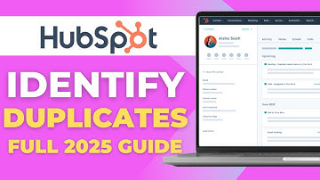 How to Create Custom Rules to Identify Hubspot Duplicates Full 2025 Guide