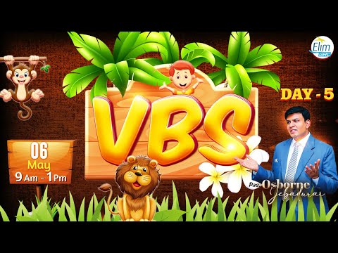 VBS Day-5 🔴LIVE || விடுமுறை வேதாகம பள்ளி || போதகர். ஆஸ்பார்ன் ஜெபத்துரை || ஏலிம் திருச்சபை