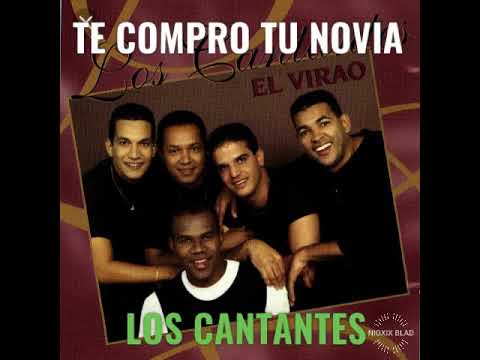 TE COMPRO TU NOVIA - LOS CANTANTES