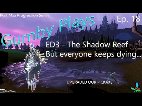 ED3 - Shadow Reef: But EVERYONE Keeps Dying! | Ep. 18 | RuneScape 3 Progression Series - Post Max