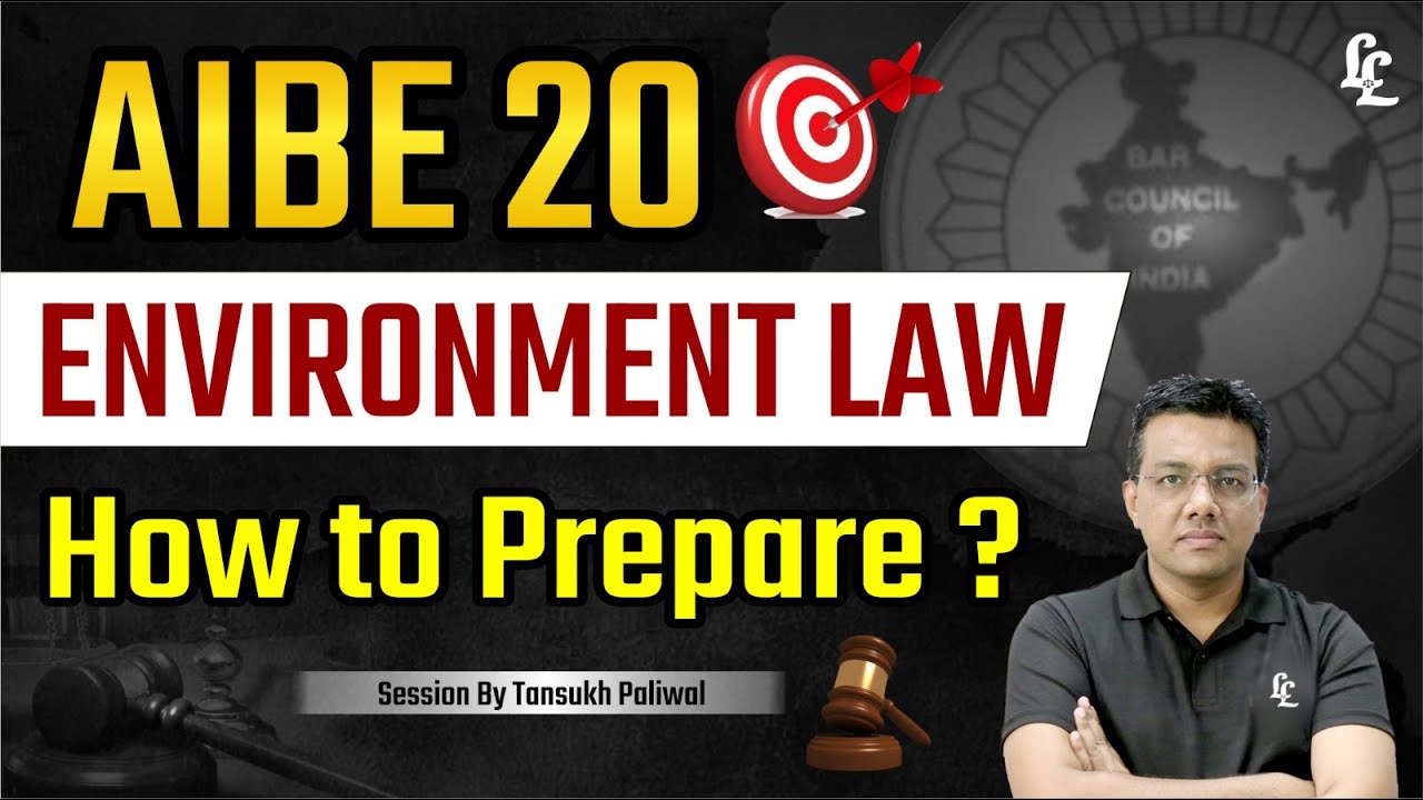 AIBE 20 Environment Law  How to Prepare ?  | Tansukh Paliwal | Linking Laws