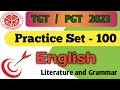 Practice set 100||English Literature and Grammar for Tgt Pgt Lt grade DSSSB and Other Exams
