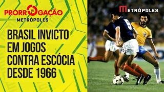 Brasil nunca perdeu para a Escócia, adversária na Copa do Mundo