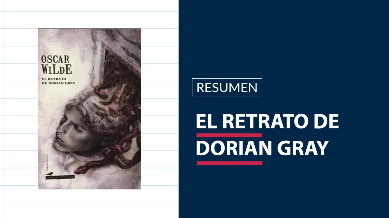 Resumen - El retrato de Dorian Gray (Oscar Wilde) - YouTube