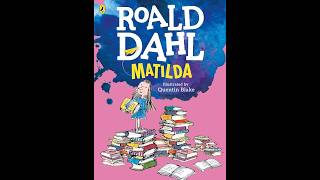 Matilda Chapter 17