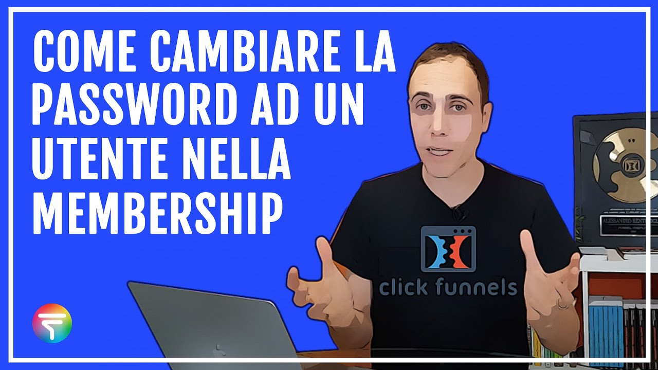 Come Cambiare Password A Utente Membership In ClickFunnels YouTube come-cambiare-password-a-utente-membership-in-clickfunnels-youtube