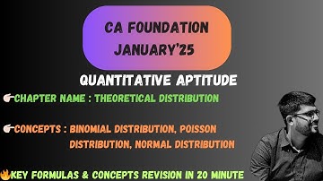 THEORETICAL DISTRIBUTION I  CA Foundation Stats I Jan 2025 I Concepts Revision in 20 minutes 🔥🥰 I