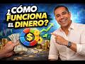 Como funciona el dinero La forma más fácil de entender las finanzas