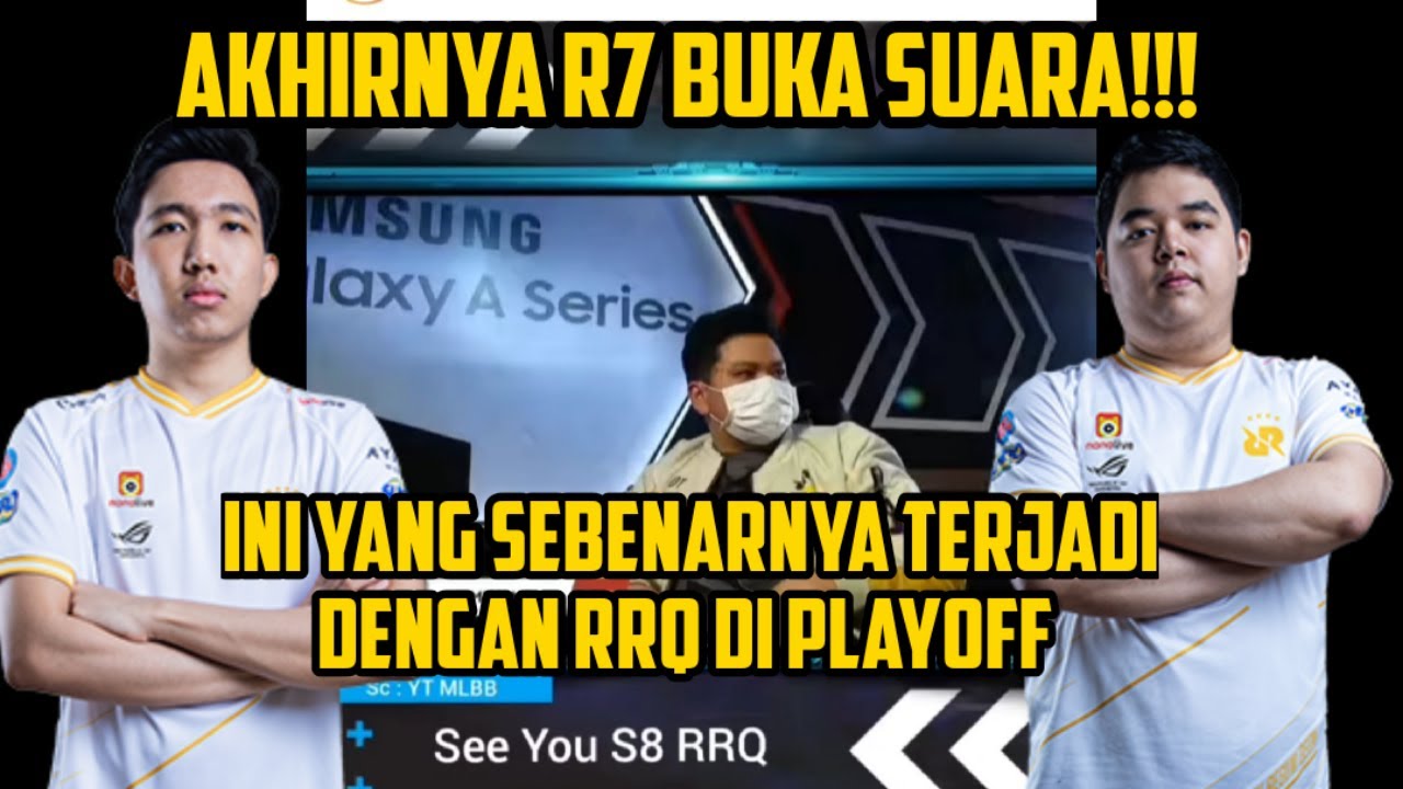AKHIRNYA R7 BUKA SUARA!!! INI YANG SEBENARNYA TERJADI DENGAN RRQ DI ...