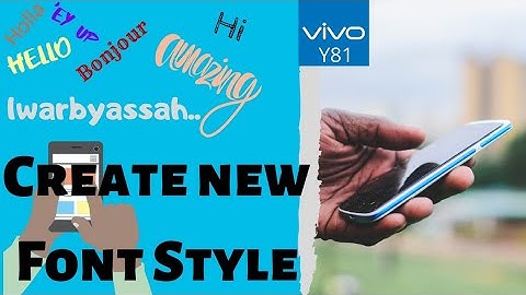 How to change font style vivo Y81 - Merubah Gaya Huruf vivo Y81