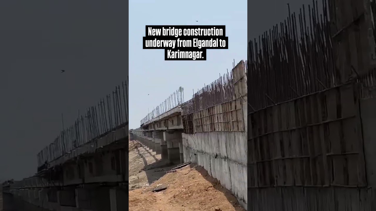 Karimnagar Elgandal Bridge Construction Underway 