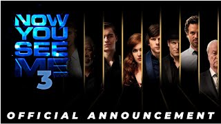 Now You See Me 3 Announcement | Now You See Me Release Date | Now you see me 3 trailer | MrInformer