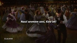 Ulyana Kovalyk - Kyeve Miy (Türkçe Çeviri)