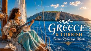 Greek Turkish Fusion Relaxing Music Slow Chill Music Oud Bouzouki Relaxation