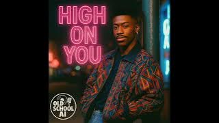 HIGH ON YOU(1990/FUNK&SOUL)