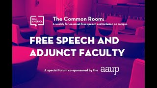 The Common Room: Free Speech and Adjunct Faculty