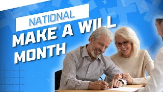 August is National Make-a-Will Month | Marietta Wills and Trusts Lawyer
