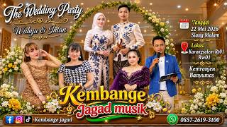 LIVE MALAM WEDDING WAHYU & INTAN DAN  CAMPURSARI KEMBANGE JAGAD KARANGSALAM BANYUMAS 22 MEI 2026