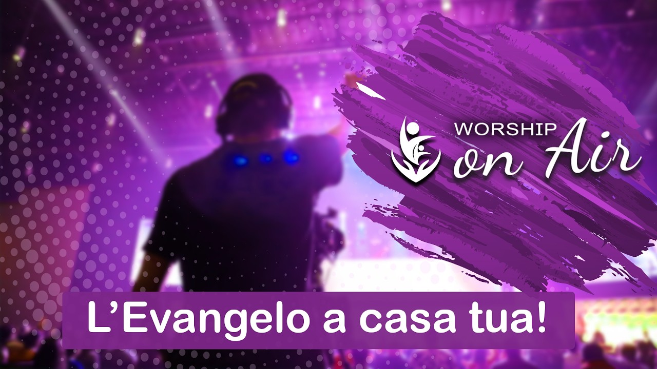 Worship On Air - Culto in diretta dell'01/03/2026