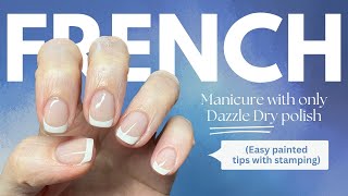 Dazzle Dry Stamped French Manicure (all DD polishes)