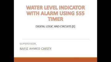 WATER LEVEL INDICATOR WITH ALARM USING 555 TIMER