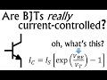 Bjts are voltagecontrolled current sources