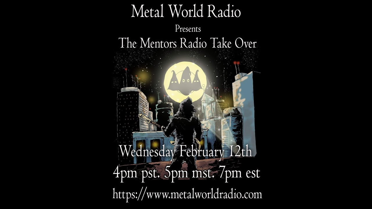 Mentors Radio Takeover: METAL WORLD RADIO