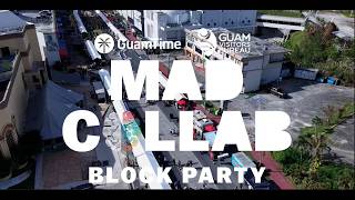 Mad Collab Block Party 2026 | Official Recap | GuamTime