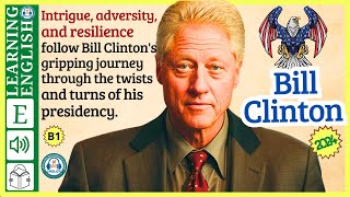 learn English through story level 3 🍁Bill Clinton | WooEnglish