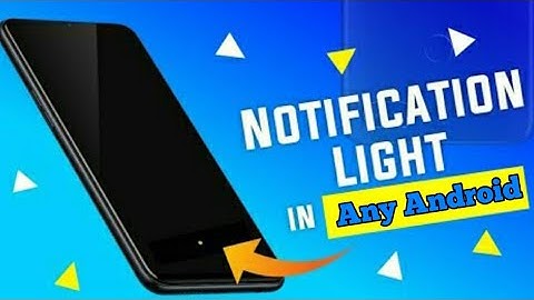 How To Enable On Screen Led Notifications On Any Phone