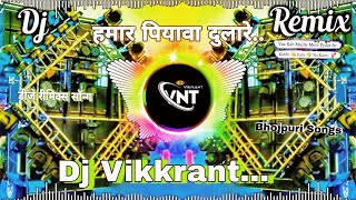 𝐇𝐚𝐦𝐚𝐫 𝐏𝐢𝐲𝐚𝐰𝐚 𝐃𝐮𝐥𝐚𝐫𝐞 🎧🎧𝐁𝐡𝐨𝐣𝐩𝐮𝐫𝐢 𝐒𝐨𝐧𝐠 𝐇𝐚𝐫𝐝 𝐑𝐞𝐦𝐢𝐱🎧🎧 𝐃𝐉 𝐀𝐛𝐲 𝐃𝐣 𝐒𝐧𝐤 ❤️❤️𝐃𝐣 𝐕𝐢𝐤𝐫𝐚𝐧𝐭 𝐃𝐣𝐀𝐟𝐬𝐚𝐫 𝐀𝐬𝐫 DjVikkrant