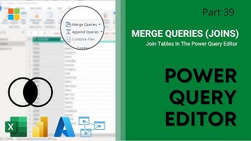 39. Join Tables / Merge Queries | Joins in Power Query Editor