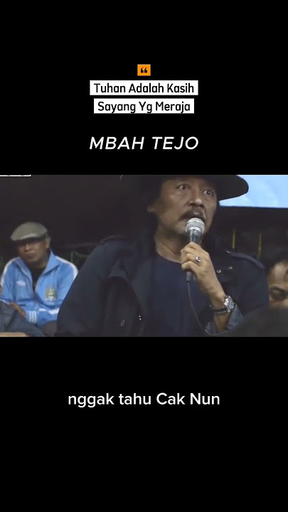 Tuhan Adalah Kasih Sayang Yang Meraja | Mbah Tejo