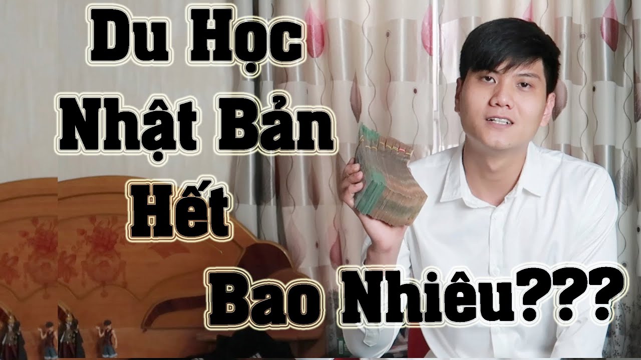 Du học nhật bản hết bao nhiêu tiền | Đi du học Nhật Bản mất bao nhiêu tiền