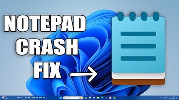 How To Fix Notepad Crashing in Windows 11