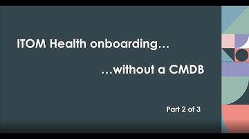 TechByte - No CMDB?  No Problem.  ITOM Health - AIOps without a CMDB - Part 2