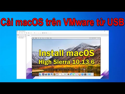 Cài đặt macOS High Sierra 10.13.6 từ USB trên Windows máy ảo VMware