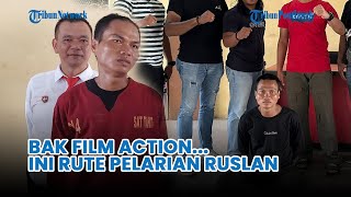🔴 Bak Film Action, Ini Rute Pelarian Ruslan, Napi yang Kabur dari Kalteng Ditangkap di Pontianak