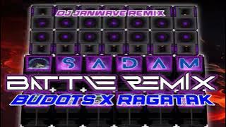 BUDOTS X RAGATAK BATTLE REMIX 2025