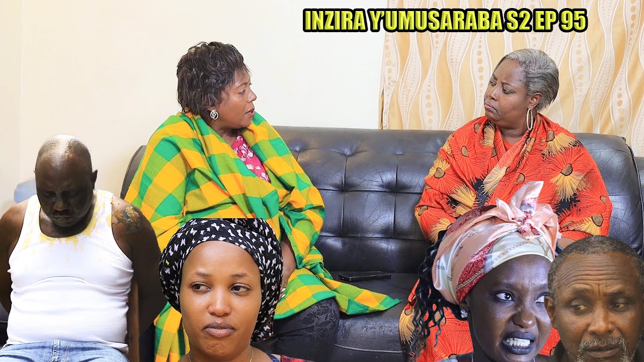 INZIRA Y'UMUSARABA  S2  EP 95 ( NYIRANTAMBARA mumazi abira }