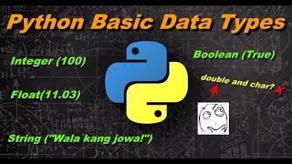 Python Tutorial for Beginners (TAGALOG VERSION) - #9 Basic Python Data Types