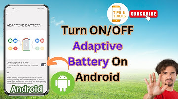How to Turn ON/OFF Adaptive Battery on Android – Quick Tips & Tricks