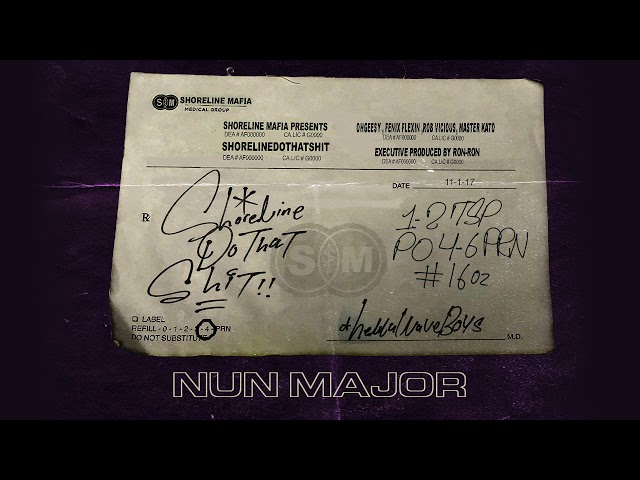 Shoreline Mafia - Nun Major [Official Audio] class=