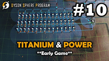 easy Titanium setup  - Dyson Sphere Program | Ep 10