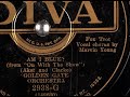 Am I Blue? Golden Gate Orchestra v. Marvin Young (Irving Kaufman) 1929 Diva 2938-G