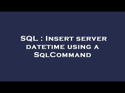 SQL : Insert server datetime using a SqlCommand