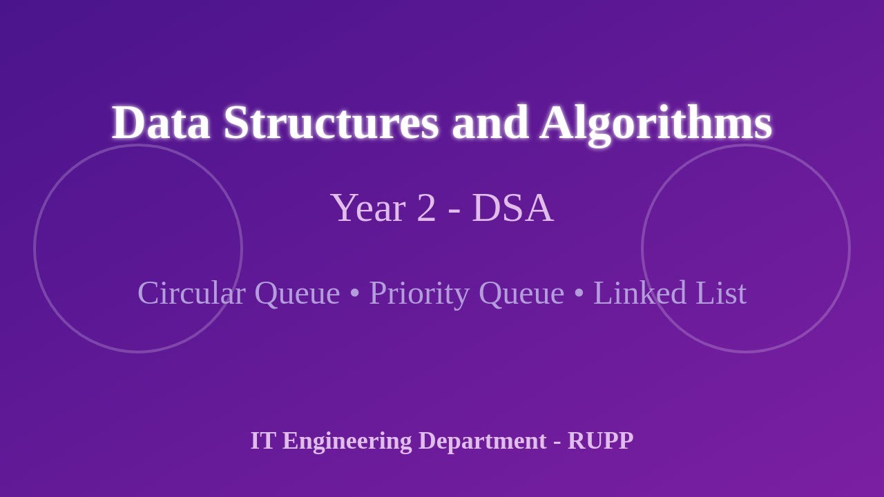 Year 2 DSA - Circle and Priority Queue and Linked List - YouTube