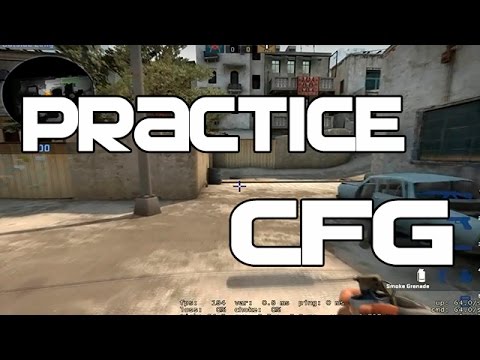 CSGO PRACTICE CFG by: KOWZ - YouTube
